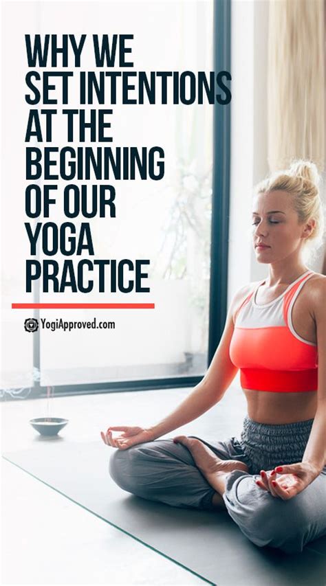 Why We Set Intentions At The Beginning Of A Yoga 